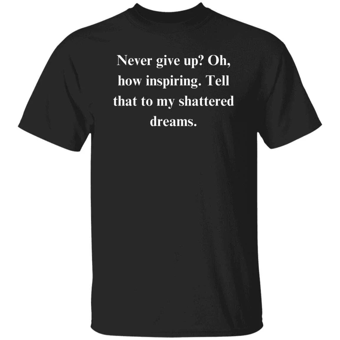 Sarcastic motivational Humorous Black dark humor, - Adult & Kids T-Shirts, Sweatshirts & Hoodies apparel design preview 1