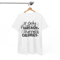 Genius Humor Smart Sarcastic If Only Sarcasm Burned - Adult & Kids T-Shirts, Sweatshirts & Hoodies apparel design preview 1
