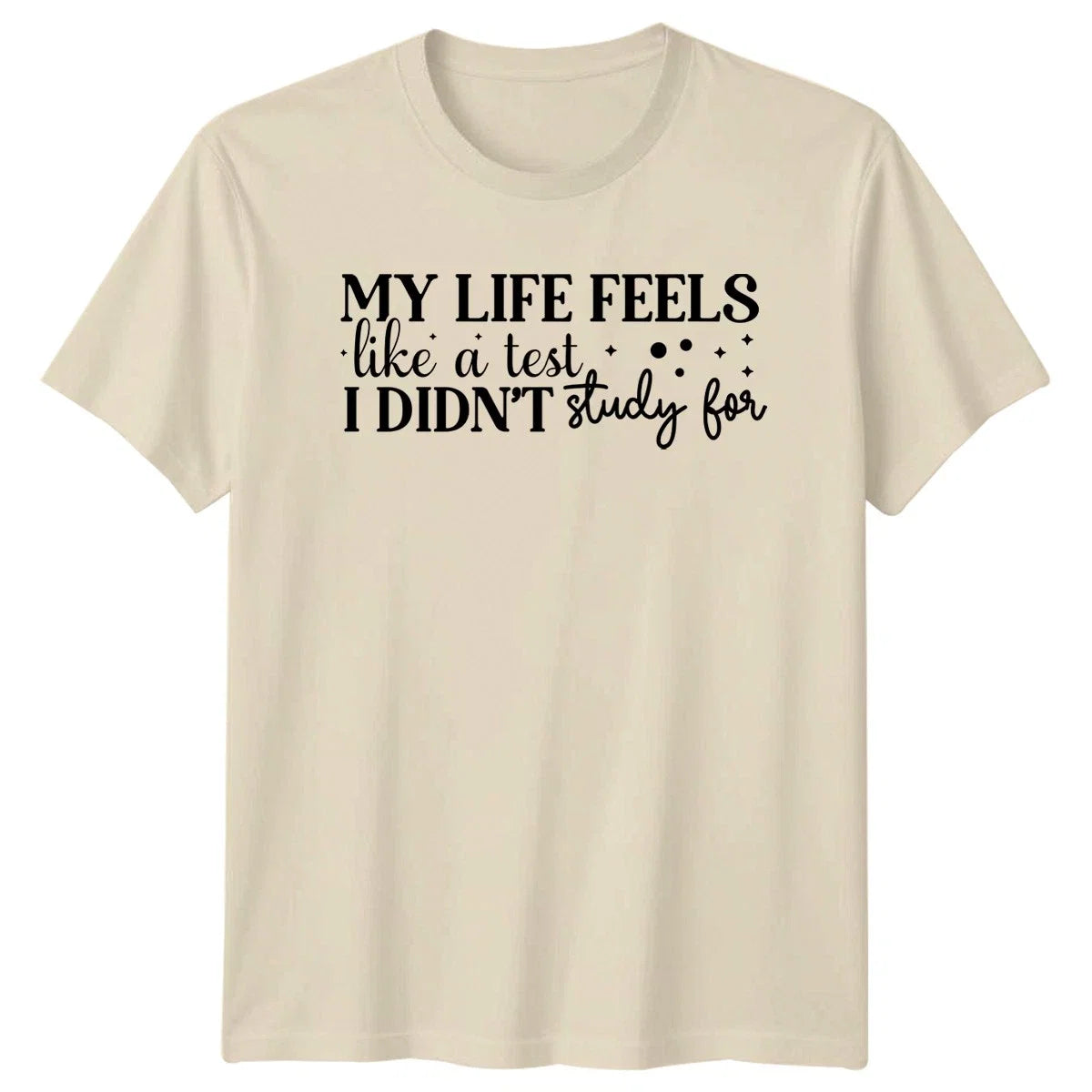 My Life Feels Like A Sarcastic Humor Birthday Gift - Adult & Kids T-Shirts, Sweatshirts & Hoodies apparel design preview 1