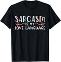 Sarcasm is My Love Language Funny Sarcastic Quote - Adult & Kids T-Shirts, Sweatshirts & Hoodies apparel design preview 1