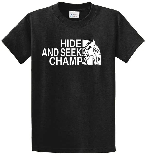 Hide And Seek Champ Cotton Printed Regular Big Tall - Adult & Kids T-Shirts, Sweatshirts & Hoodies apparel design preview 1