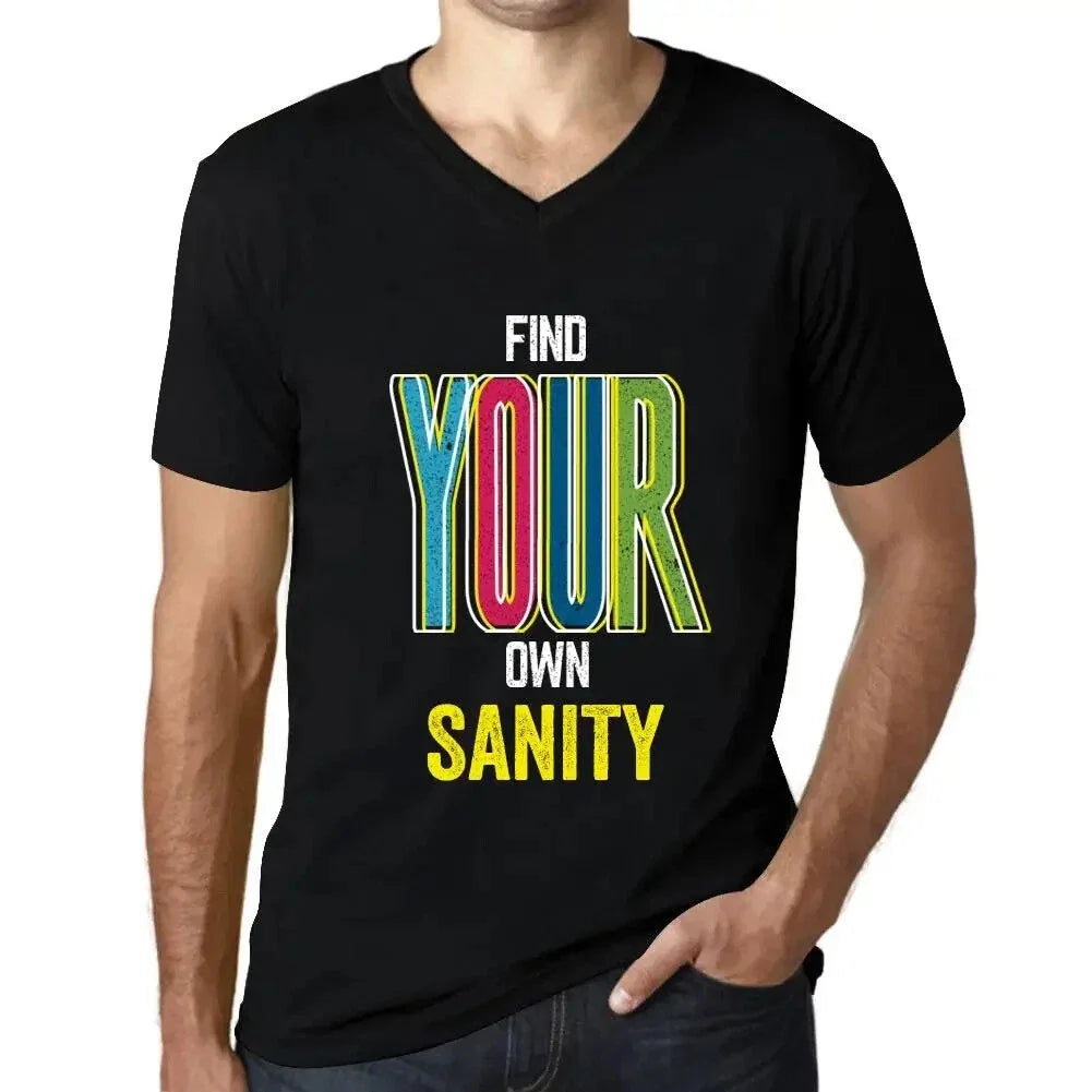 Men's Graphic V Neck Find Your Own Sanity - Adult & Kids T-Shirts, Sweatshirts & Hoodies apparel design preview 1