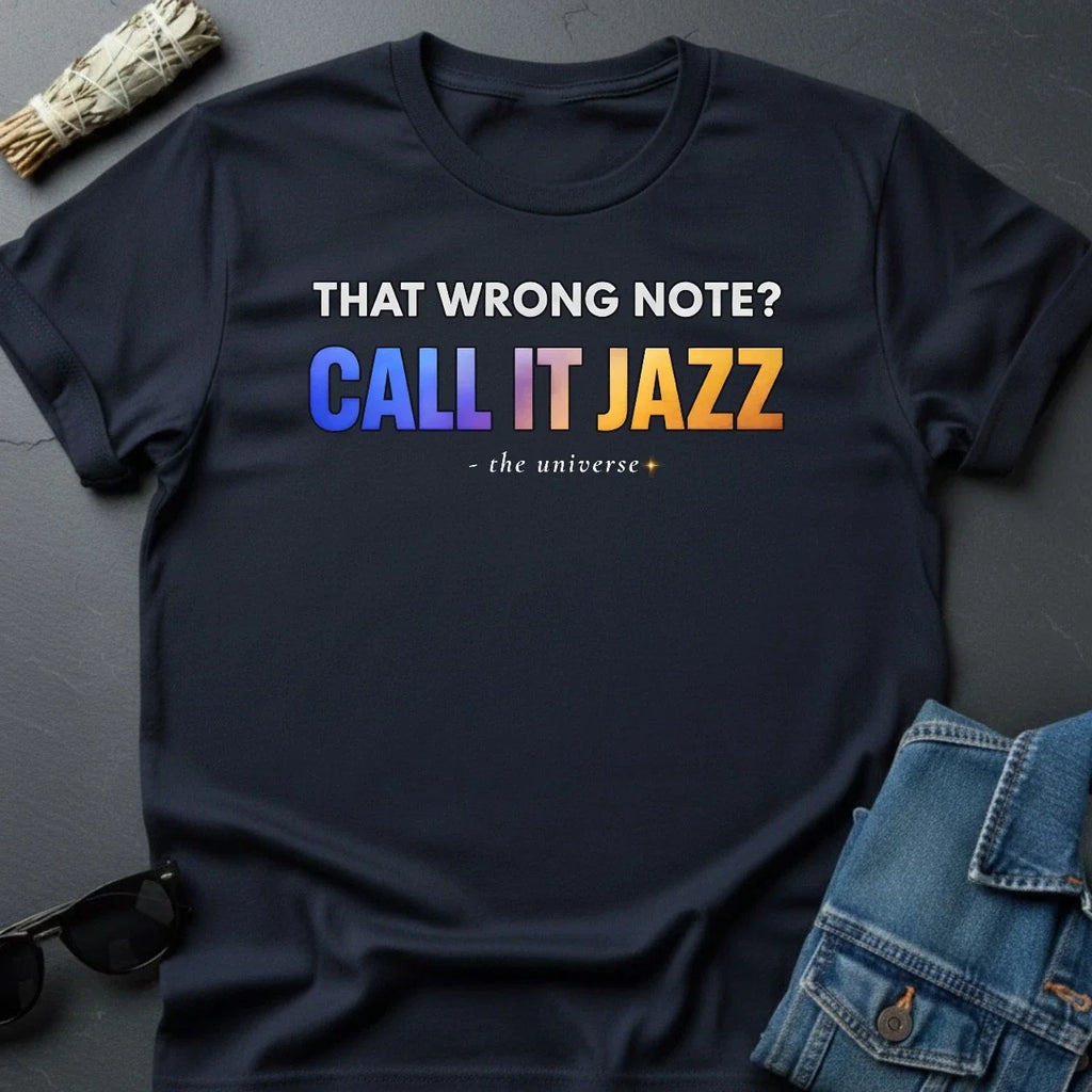 That Wrong Note? Call It Jazz Sarcastic Music by - Adult & Kids T-Shirts, Sweatshirts & Hoodies apparel design preview 1