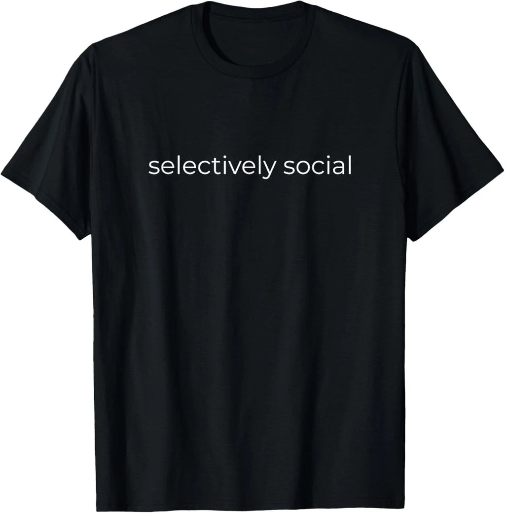 Selectively Social for Men and Women Introverts Witty - Adult & Kids T-Shirts, Sweatshirts & Hoodies apparel design preview 1