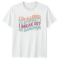 I Am Allergic To Stupidity Sarcasm Humor Birthday - Adult & Kids T-Shirts, Sweatshirts & Hoodies apparel design preview 1