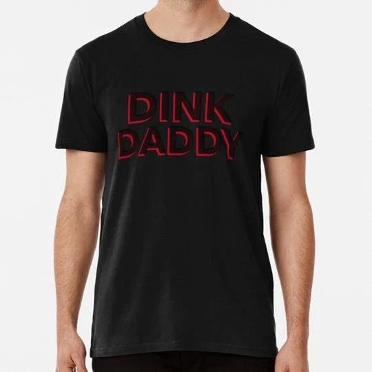 Dink Daddy Pickleball Size S to 5XL Made in the USA - Adult & Kids T-Shirts, Sweatshirts & Hoodies apparel design preview 1