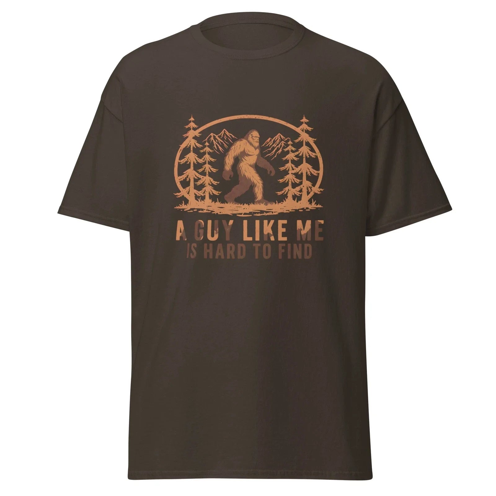 A Guy Like Me is Hard to Find Funny bigfoot great - Adult & Kids T-Shirts, Sweatshirts & Hoodies apparel design preview 1