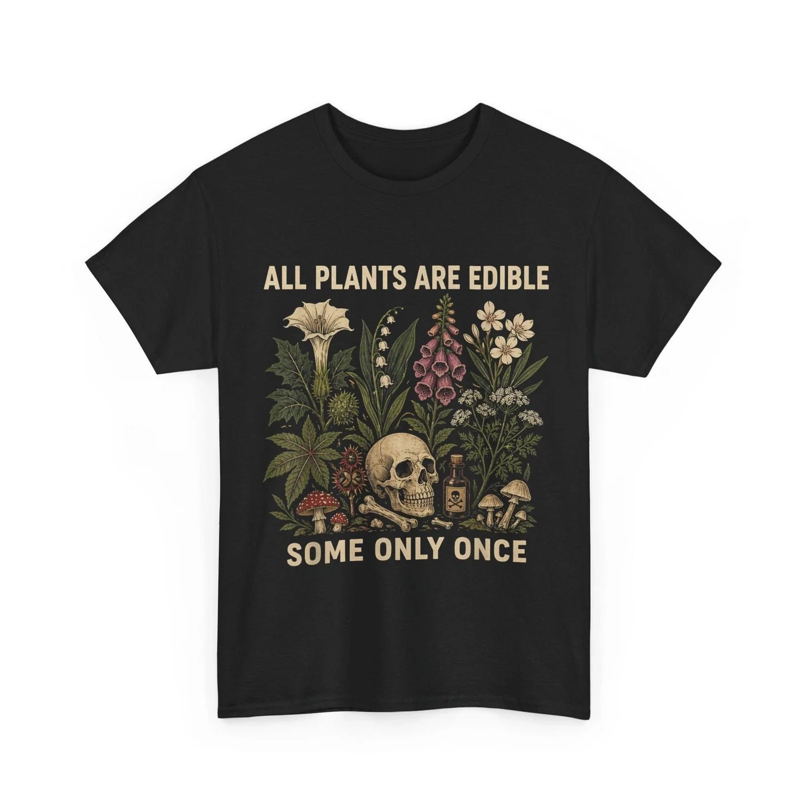 All Plants are Edible Some Only Once Funny Gardening - Adult & Kids T-Shirts, Sweatshirts & Hoodies apparel design preview 1