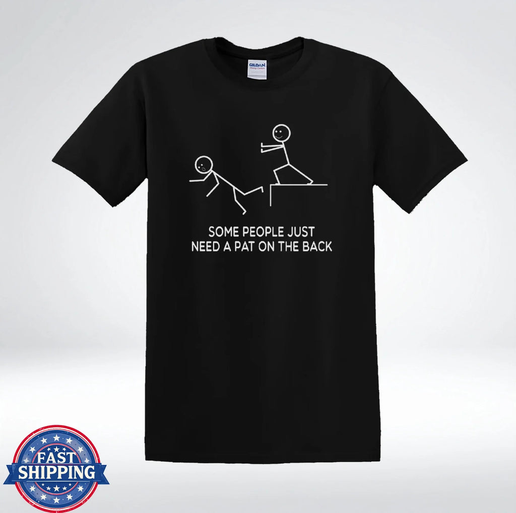 Some People Just Need A Pat On The Back Funny Dark - Adult & Kids T-Shirts, Sweatshirts & Hoodies apparel design preview 1