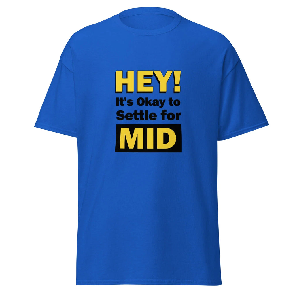 Hey Okay to Settle Mid Design Settling Blind Date - Adult & Kids T-Shirts, Sweatshirts & Hoodies apparel design preview 1