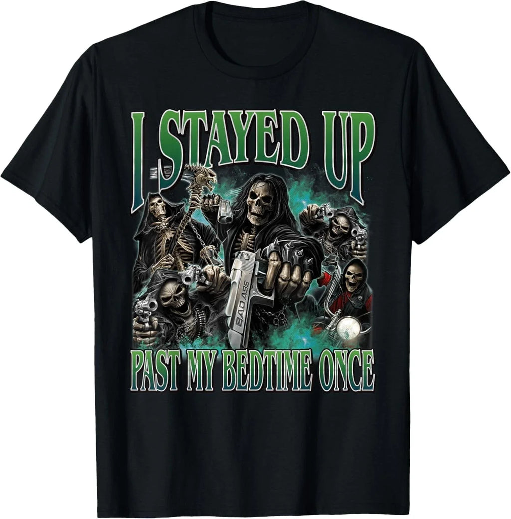 I Stayed Up Past My Bedtime Funny Hard Skeleton Meme - Adult & Kids T-Shirts, Sweatshirts & Hoodies apparel design preview 1