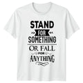 Stand For Something Or Fall Inspirational - Adult & Kids T-Shirts, Sweatshirts & Hoodies apparel design preview 1