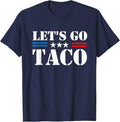 Lets Go Taco Meme Trump Always Chickens Out Funny - Adult & Kids T-Shirts, Sweatshirts & Hoodies apparel design preview 1