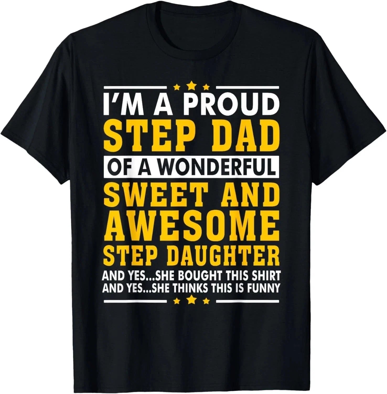 Funny Step Dad Fathers Day Gift Daughter Stepdad - Adult & Kids T-Shirts, Sweatshirts & Hoodies apparel design preview 1