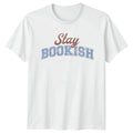 Stay Bookish Book Lovers Reading Birthday Gift For - Adult & Kids T-Shirts, Sweatshirts & Hoodies apparel design preview 1
