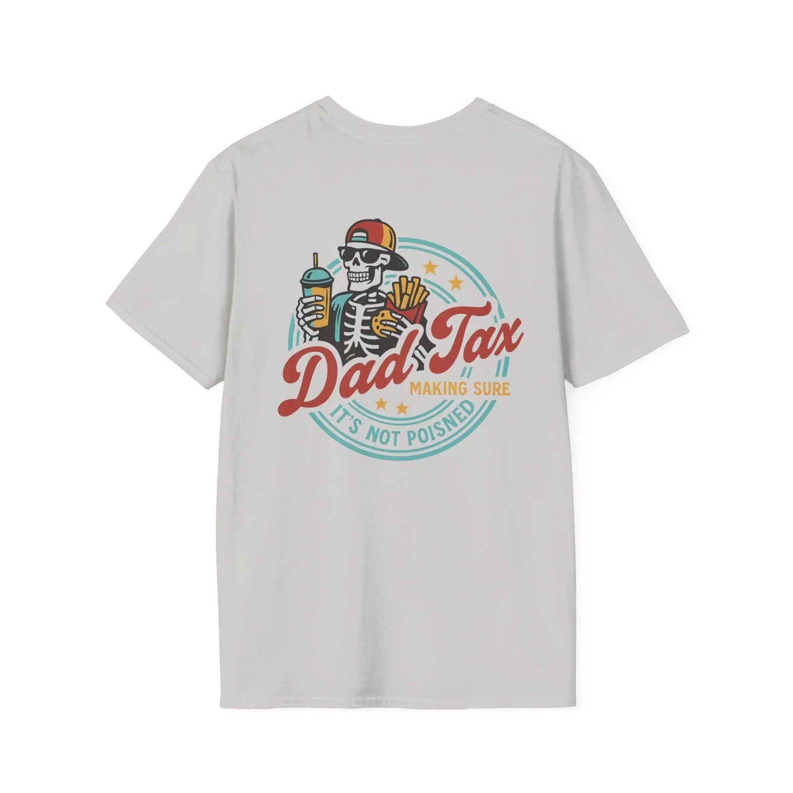 Skeleton Dad Tax Funny Father's Day Gift Cool Jokes - Adult & Kids T-Shirts, Sweatshirts & Hoodies apparel design preview 1