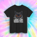 Don't Like Morning People Funny Grumpy Cat Sarcastic - Adult & Kids T-Shirts, Sweatshirts & Hoodies apparel design preview 1
