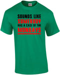 Sounds like somebody has a case of the Mondays Office - Adult & Kids T-Shirts, Sweatshirts & Hoodies apparel design preview 1