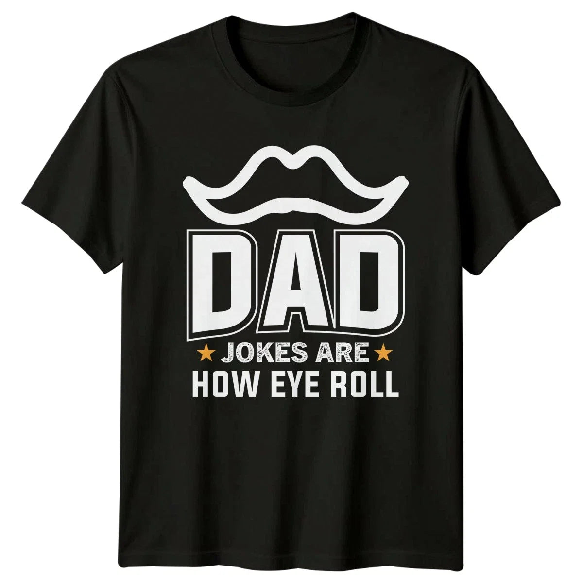 Dad Jokes Are How Eye Mens Humor Fatherhood Fathers - Adult & Kids T-Shirts, Sweatshirts & Hoodies apparel design preview 1