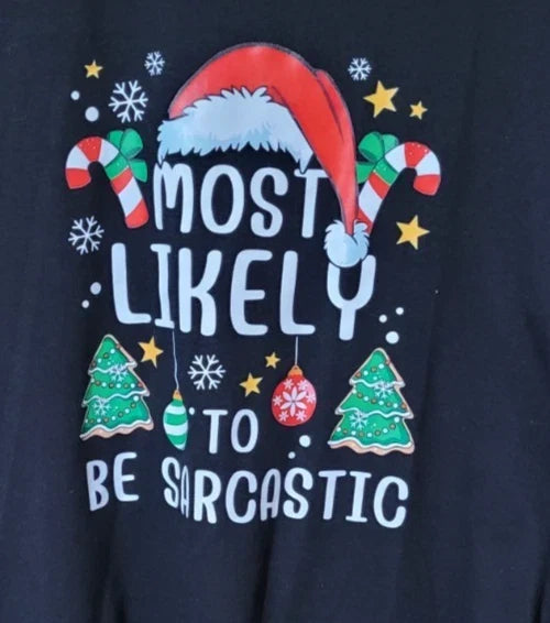 "Most Likely to be Sarcastic" SZ XL (v. nice) - Adult & Kids T-Shirts, Sweatshirts & Hoodies apparel design preview 1