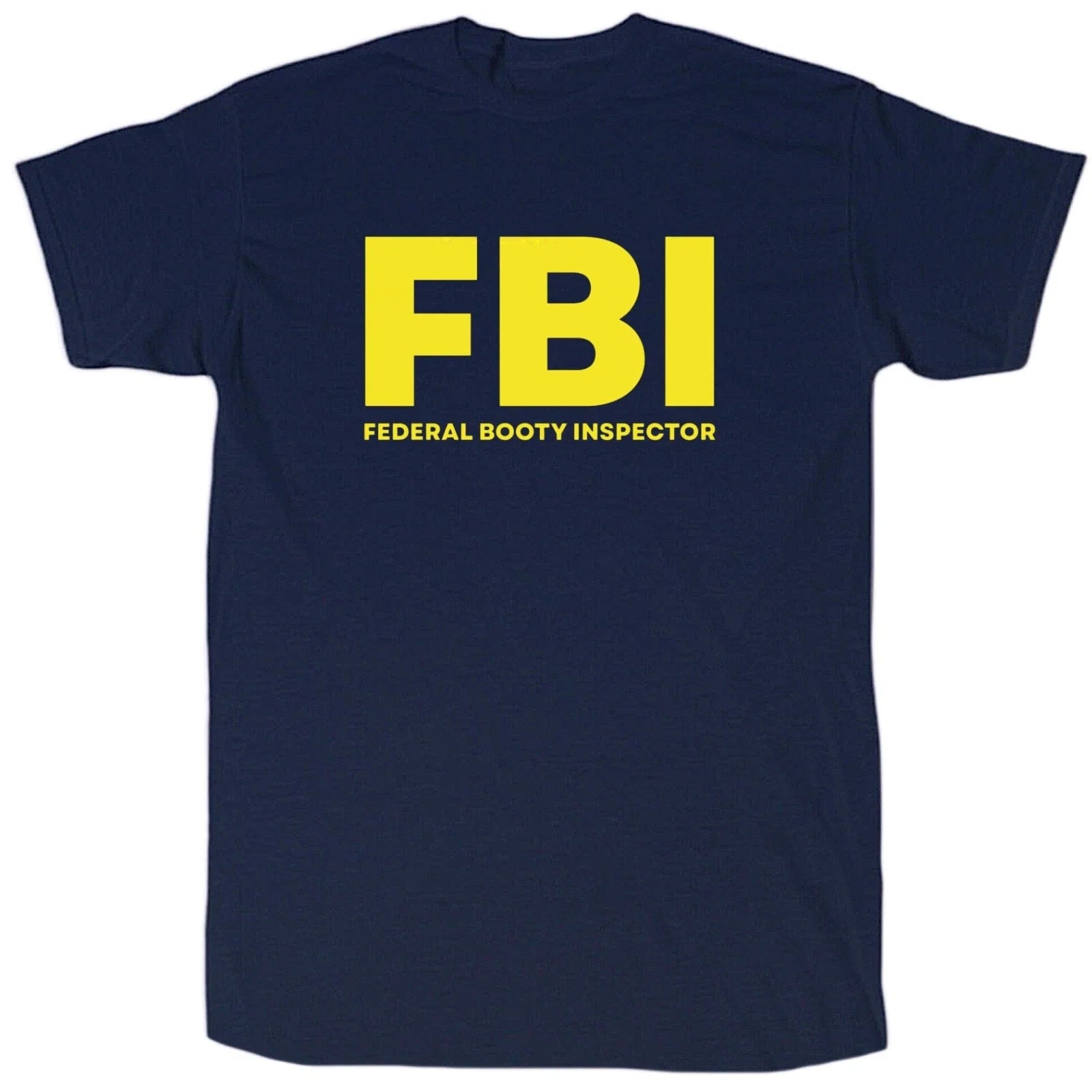 Federal Booty Inspector Men's Funny Offensive Cotton - Adult & Kids T-Shirts, Sweatshirts & Hoodies apparel design preview 1