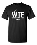 WTF Where's The Fish Sarcastic Humor Graphic Novelty - Adult & Kids T-Shirts, Sweatshirts & Hoodies apparel design preview 1