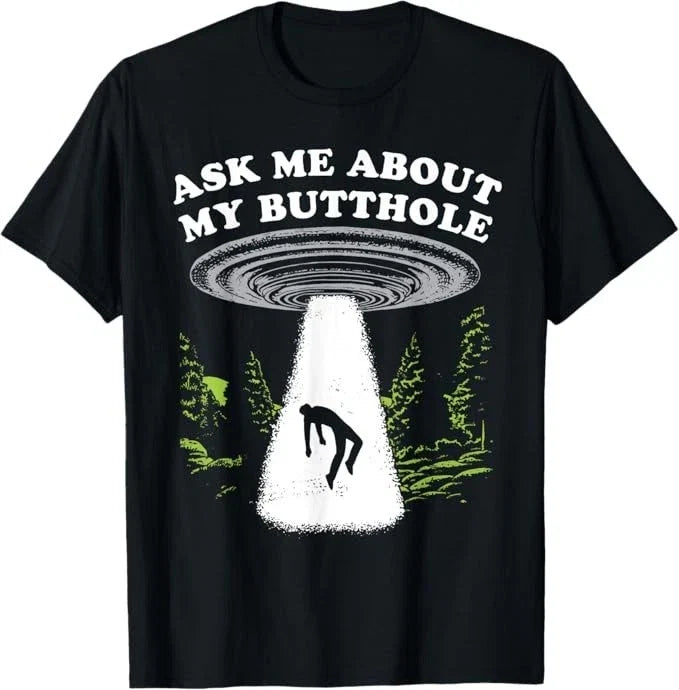 Ask Me About My Butthole Alien Humor - Adult & Kids T-Shirts, Sweatshirts & Hoodies apparel design preview 1