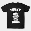 Funny How Quote Sarcastic Humor Graphic Mens Womens - Adult & Kids T-Shirts, Sweatshirts & Hoodies apparel design preview 1