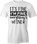IT'S FINE Short-Sleeved Cotton SARCASTIC CLOTHING - Adult & Kids T-Shirts, Sweatshirts & Hoodies apparel design preview 1