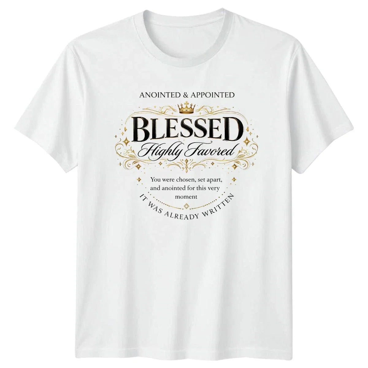 Blessed Highly Favored Anointed Christian Faith - Adult & Kids T-Shirts, Sweatshirts & Hoodies apparel design preview 1