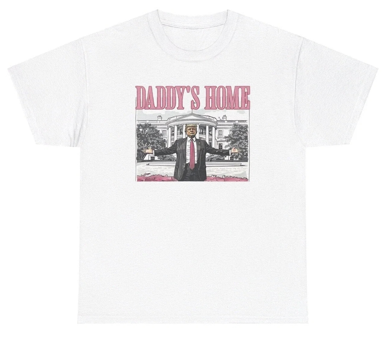 Daddy's Home Trump Pink Graphic Funny Poltical Y2K - Adult & Kids T-Shirts, Sweatshirts & Hoodies apparel design preview 1