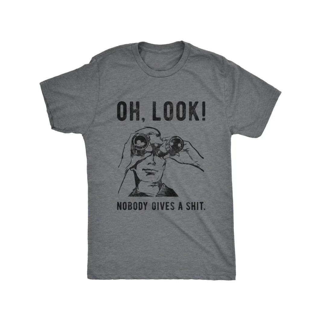 Mens Oh Look Nobody Gives A Funny Sarcastic Mocking - Adult & Kids T-Shirts, Sweatshirts & Hoodies apparel design preview 1