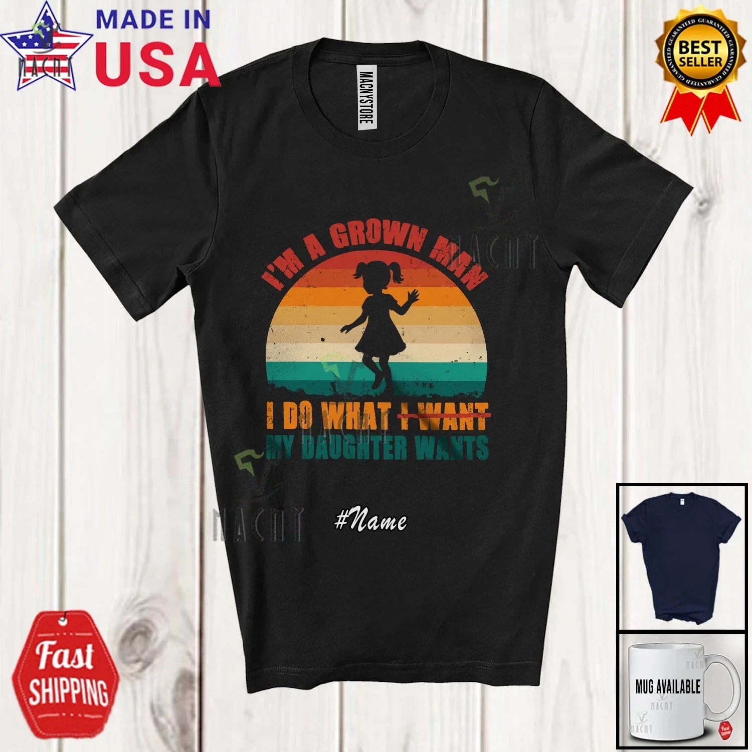 Custom Name Retro Man Grown Do My Daughter Wants; - Adult & Kids T-Shirts, Sweatshirts & Hoodies apparel design preview 1