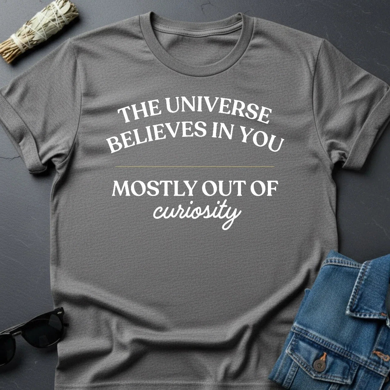 The Universe Believes in You Inspirational Sarcastic - Adult & Kids T-Shirts, Sweatshirts & Hoodies apparel design preview 1
