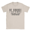 I Talk To Myself Mens Funny Joke Quote Gift For Dad - Adult & Kids T-Shirts, Sweatshirts & Hoodies apparel design preview 1