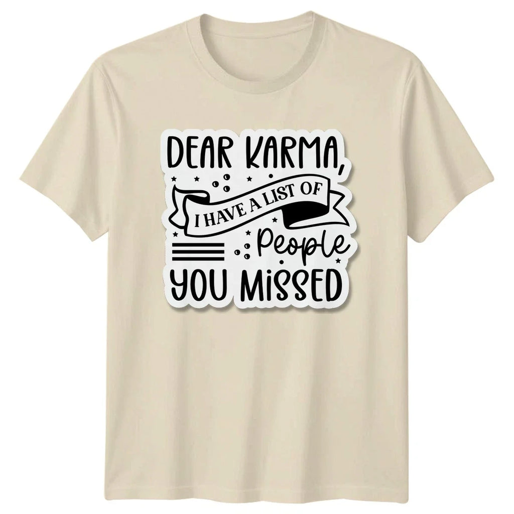 Dear Karma I Have A Sarcastic Sayings Humor Birthday - Adult & Kids T-Shirts, Sweatshirts & Hoodies apparel design preview 1