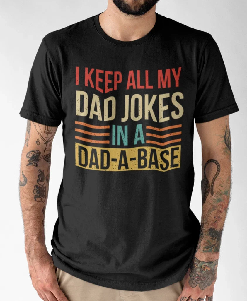 Funny Dad Joke "I Keep All My Jokes in a Dad-A-Base" - Adult & Kids T-Shirts, Sweatshirts & Hoodies apparel design preview 1
