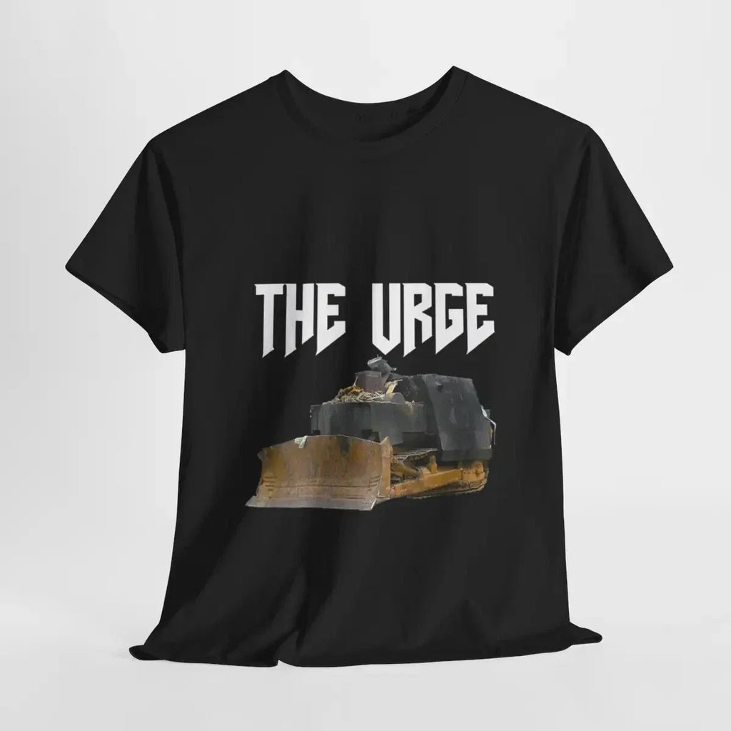 THE URGE Killdozer Funny Meme Dozer Driver Short - Adult & Kids T-Shirts, Sweatshirts & Hoodies apparel design preview 1