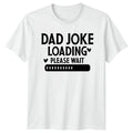Dad Joke Loading Please Wait Funny Fathers Day Mens - Adult & Kids T-Shirts, Sweatshirts & Hoodies apparel design preview 1