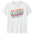 My Hair Is A Mess Womens Funny Mothers Day Gift For - Adult & Kids T-Shirts, Sweatshirts & Hoodies apparel design preview 1