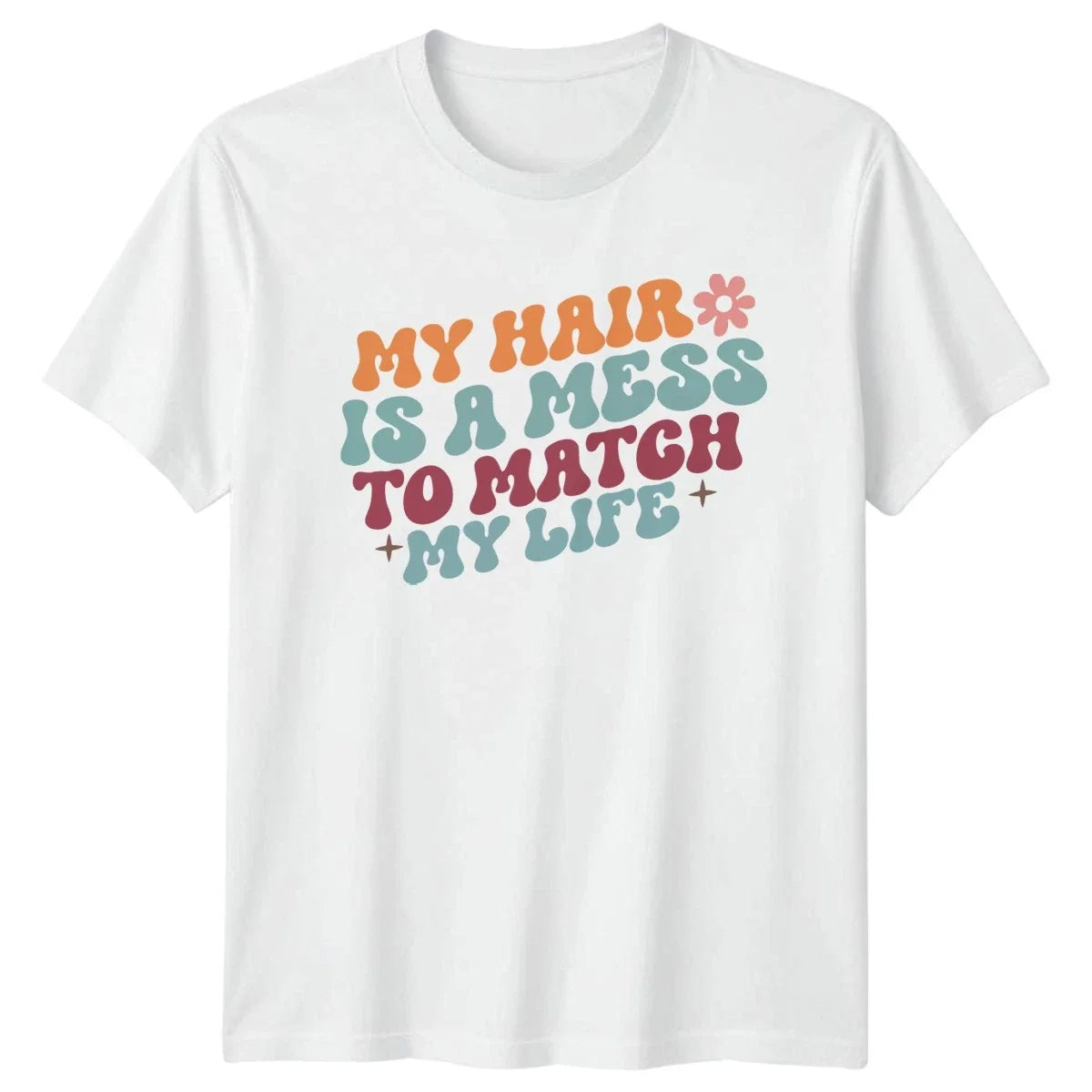 My Hair Is A Mess Womens Funny Mothers Day Gift For - Adult & Kids T-Shirts, Sweatshirts & Hoodies apparel design preview 1