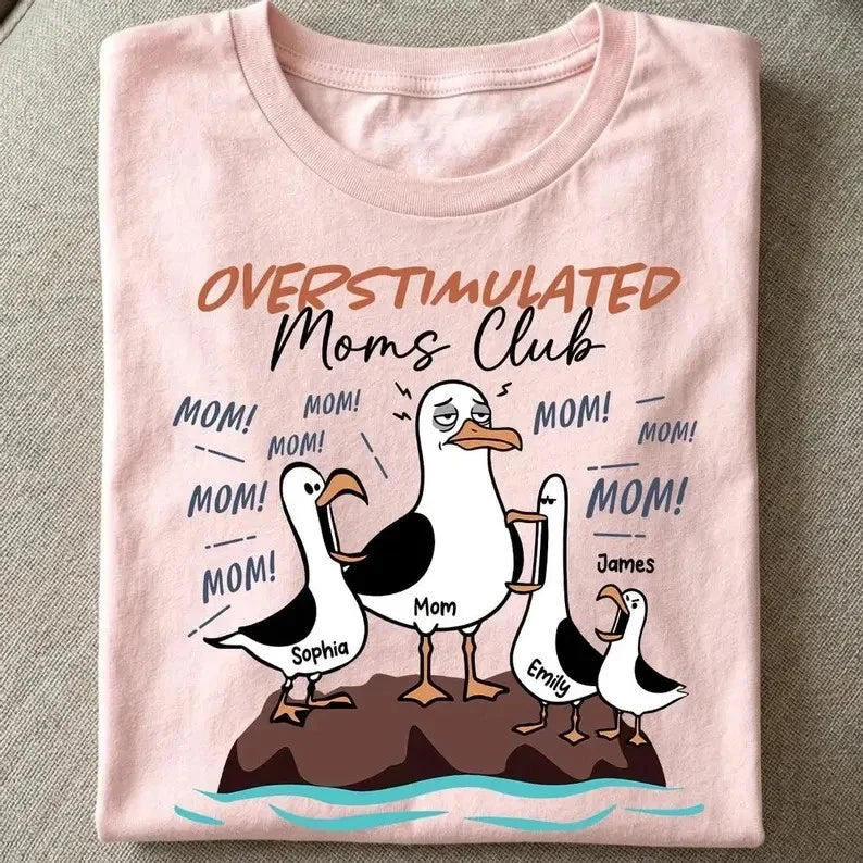 Overtimulated Moms Club Seagull Mom Funny Mother's - Adult & Kids T-Shirts, Sweatshirts & Hoodies apparel design preview 1