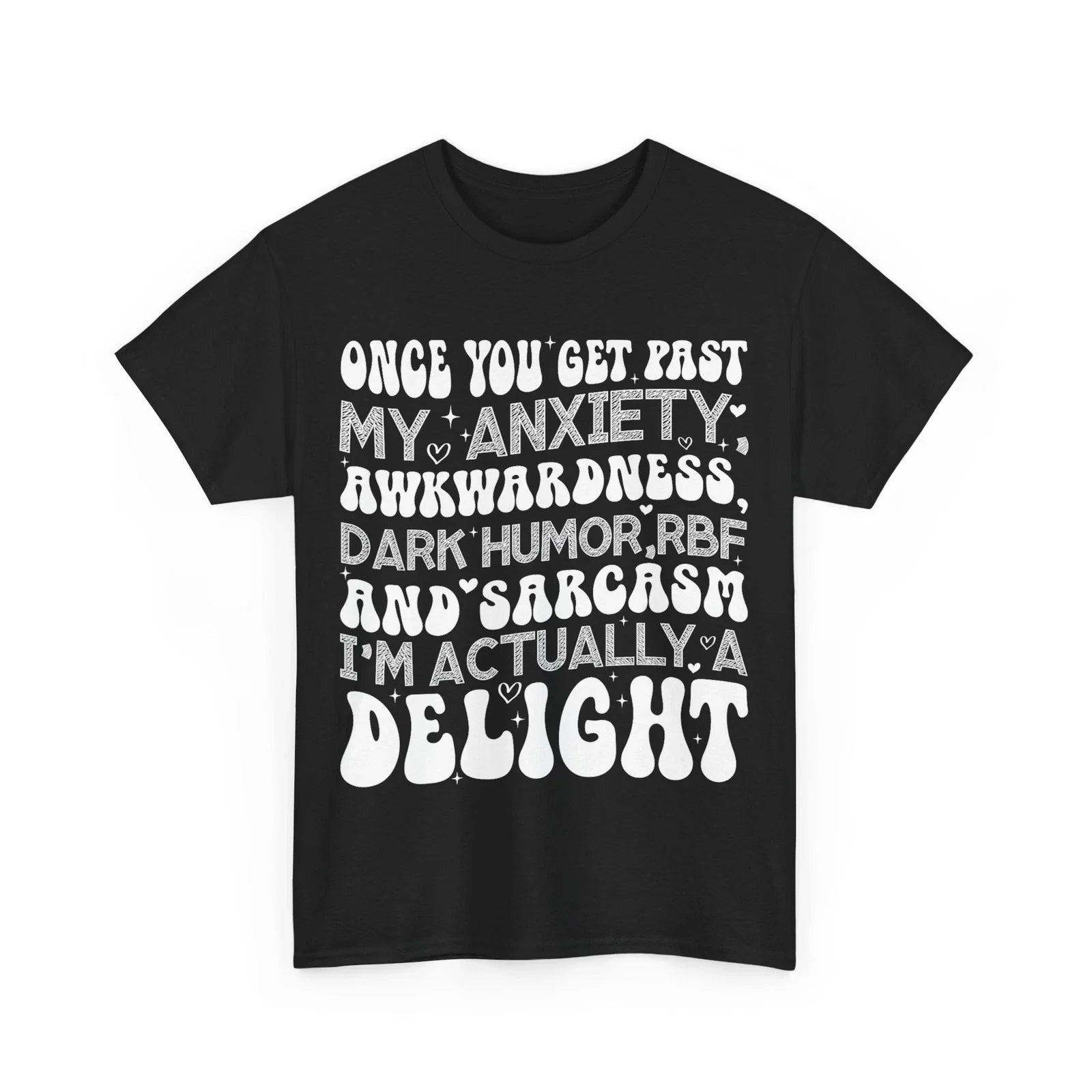 Once You Get Past My Anxiety Awkwardness Dark Humor - Adult & Kids T-Shirts, Sweatshirts & Hoodies apparel design preview 1