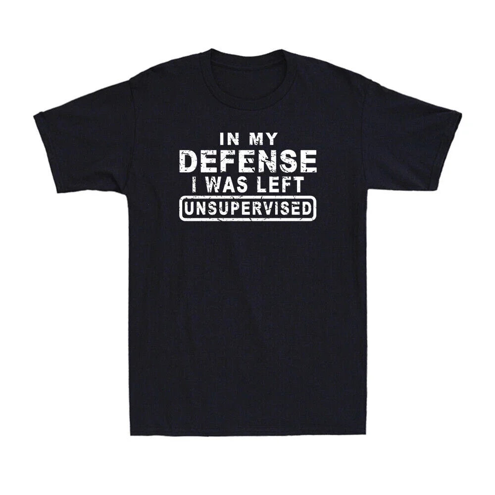 In My Defense I Was Left Unsupervised Funny Sarcastic - Adult & Kids T-Shirts, Sweatshirts & Hoodies apparel design preview 1