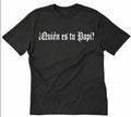 Quien es tu Papi? Funny Dad Father Spanish Who is - Adult & Kids T-Shirts, Sweatshirts & Hoodies apparel design preview 1