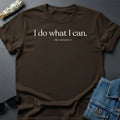 I Do What Can Inspirational Cosmic Message - Adult & Kids T-Shirts, Sweatshirts & Hoodies apparel design preview 1