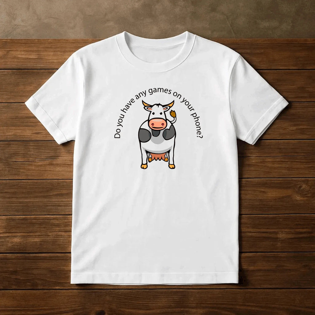 Funny Cow Meme Do You Have Any Games On Your Phone - Adult & Kids T-Shirts, Sweatshirts & Hoodies apparel design preview 1