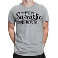 Me Sarcastic Never Funny Sarcasm Meme Joke Quote Mens - Adult & Kids T-Shirts, Sweatshirts & Hoodies apparel design preview 1