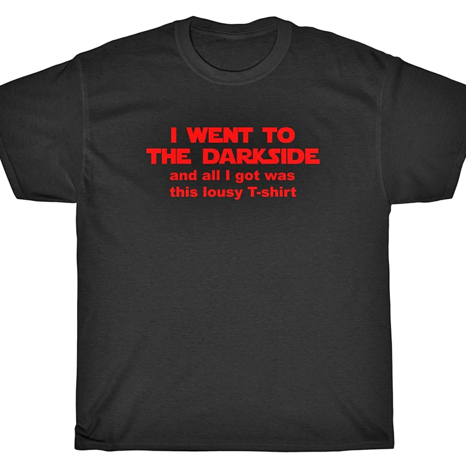 I WENT TO THE DARKSIDE.... Star FANBOYS Wars - Adult & Kids T-Shirts, Sweatshirts & Hoodies apparel design preview 1
