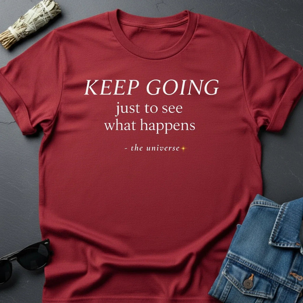 Youniverses Keep Going Sarcastic Cosmic Inspirational - Adult & Kids T-Shirts, Sweatshirts & Hoodies apparel design preview 1